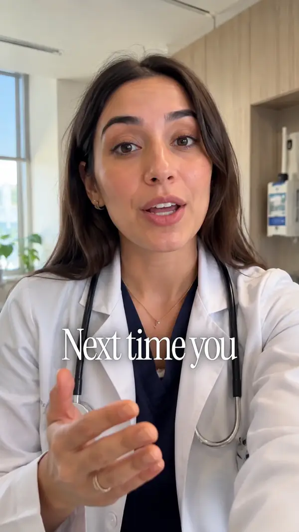 Healthcare creator video with elegant serif captions reading "Next time you"